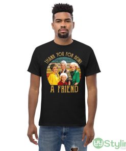 The Golden Girls Thank You For Being A Friends Shirt - Men’s Classic Tee Gildan 5000