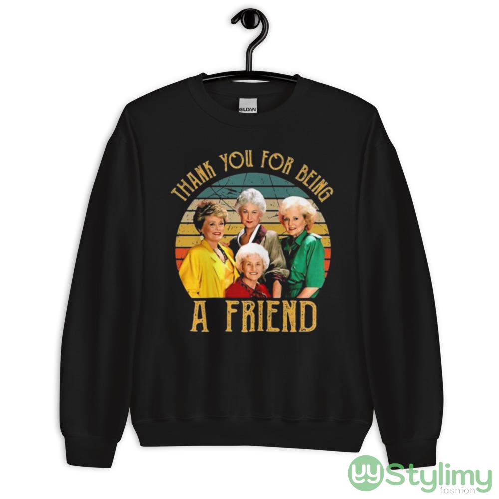 The Golden Girls Thank You For Being A Friends Shirt 6 The Golden Girls Thank You For Being A Friends Shirt - 18000 Unisex Heavy Blend Crewneck Sweatshirt