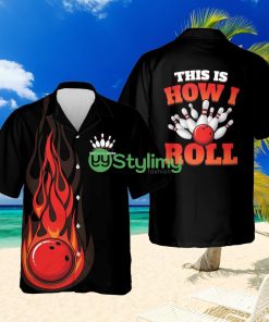 This Is How I Roll Flame Hawaiian Shirt Product Photo 1
