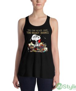 You Can Never Have Too Many Book Snoopy Peanuts Shirt - 8800 Women's Flowy Racerback Tank