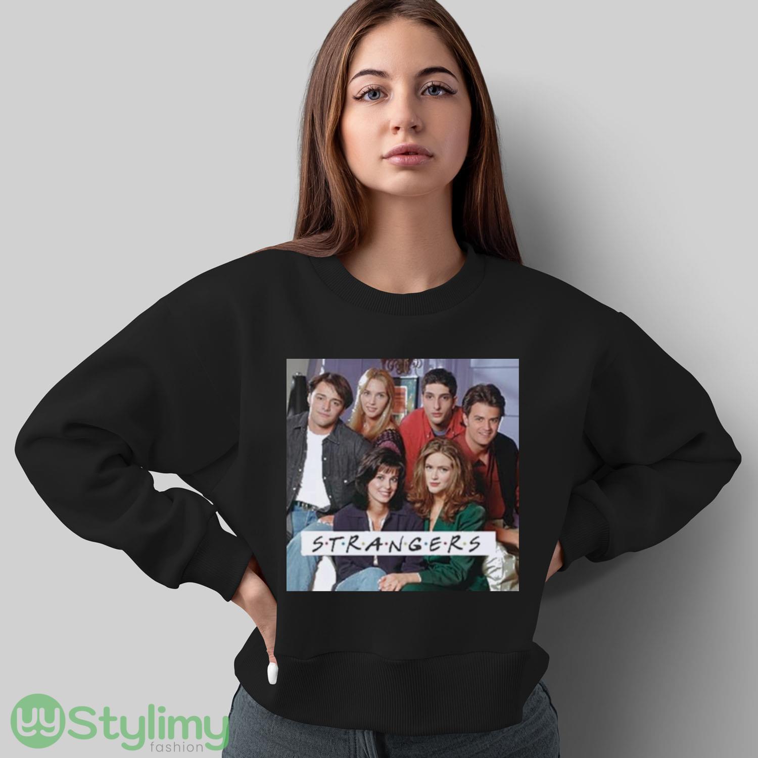 friends strangers friends fan ladies shirt 5 friends strangers friends fan ladies shirt - Sweatshirt