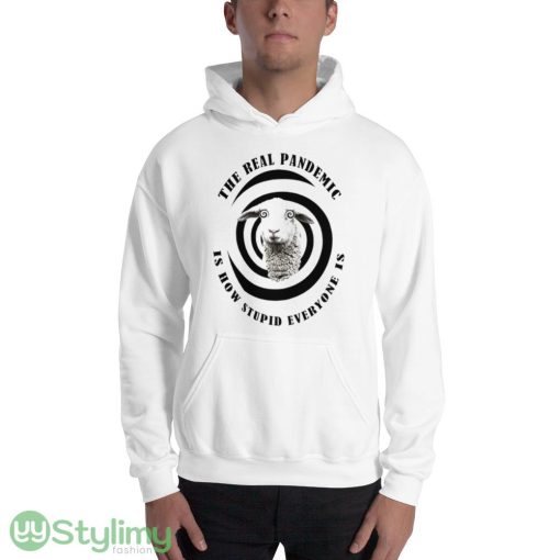 sheep the real pandemic is how stupid everyone is shirt - 18500 Unisex Heavy Blend Hooded Sweatshirt