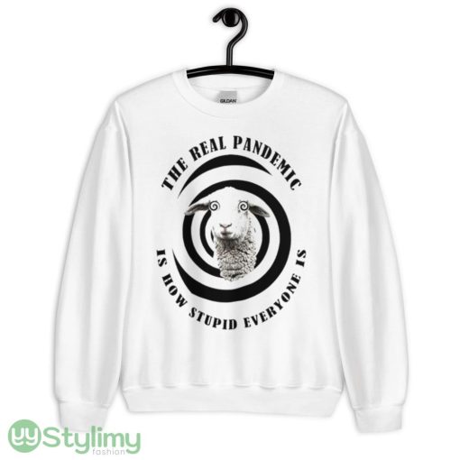 sheep the real pandemic is how stupid everyone is shirt - 18000 Unisex Heavy Blend Crewneck Sweatshirt
