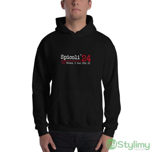 Spicoli 2024 Relax I Can Fix It Funny T Shirt - 18500 Unisex Heavy Blend Hooded Sweatshirt