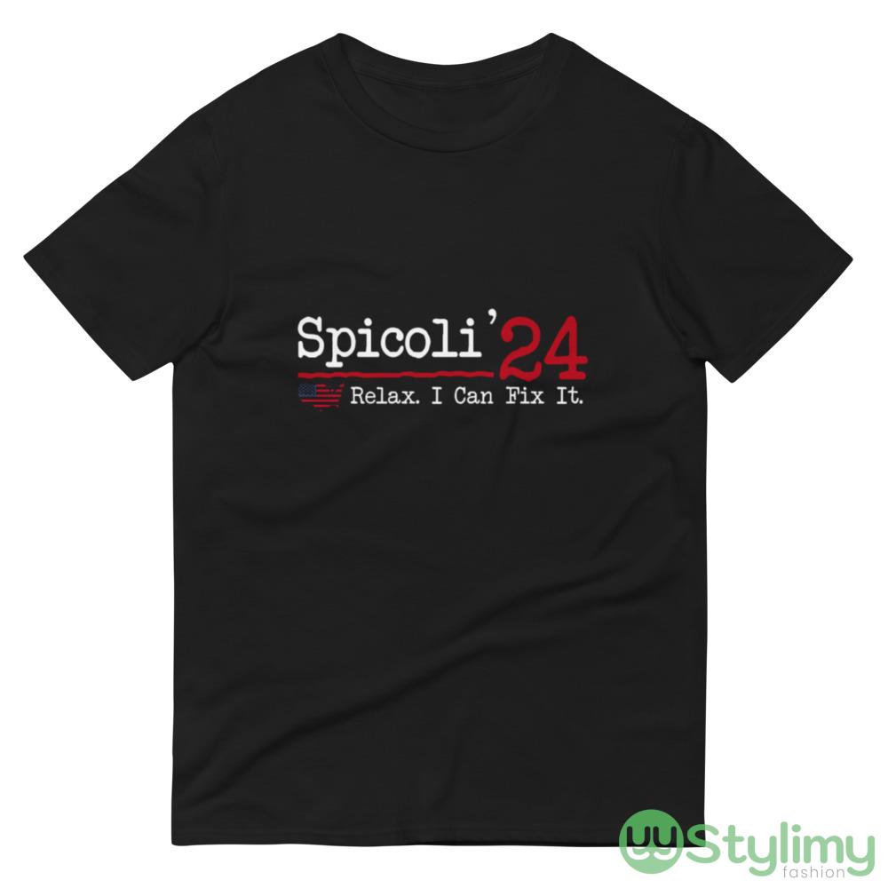 Spicoli 2024 Relax I Can Fix It Funny T Shirt 8 Spicoli 2024 Relax I Can Fix It Funny T Shirt - 980 Lightweight Fashion Short Sleeve T-Shirt