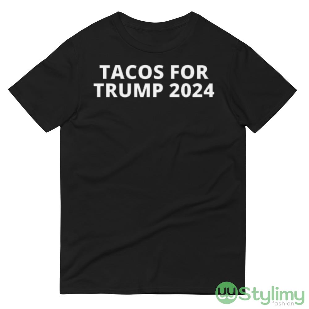 Tacos for trump 2024 Funny T Shirt 8 Tacos for trump 2024 Funny T Shirt - 980 Lightweight Fashion Short Sleeve T-Shirt