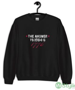 The Answer to 1984 is 1776 Funny T Shirt - 18000 Unisex Heavy Blend Crewneck Sweatshirt