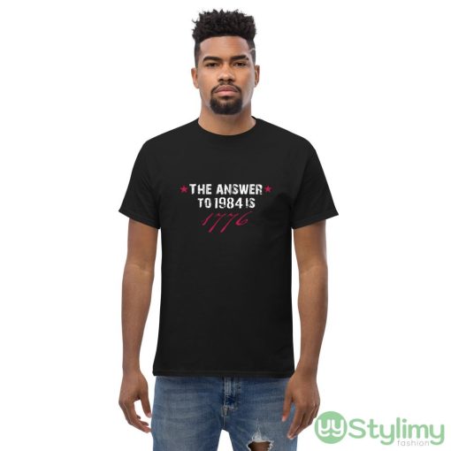 The Answer to 1984 is 1776 Funny T Shirt - Men’s Classic Tee Gildan 5000