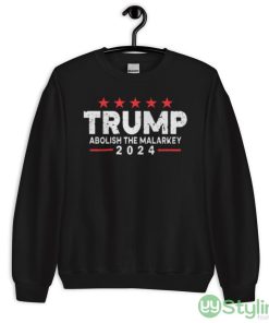 Trump 2024 - Abolish The Malarkey Black T Shirt - 18000 Unisex Heavy Blend Crewneck Sweatshirt