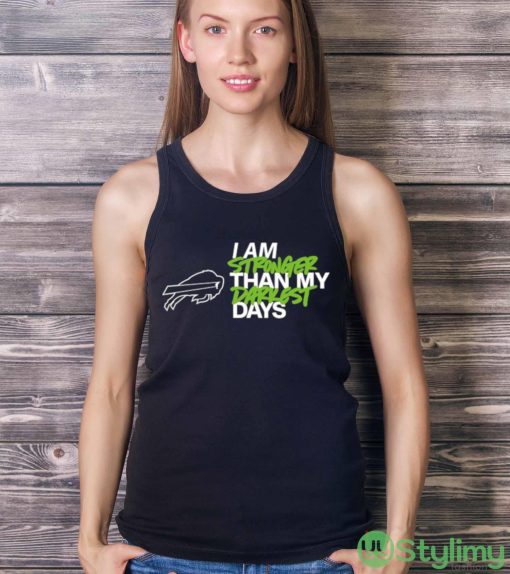 Buffalo Bills I Am Stronger Than My Darkest Days shirt