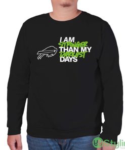Buffalo Bills I Am Stronger Than My Darkest Days shirt - Unisex Sweatshirt