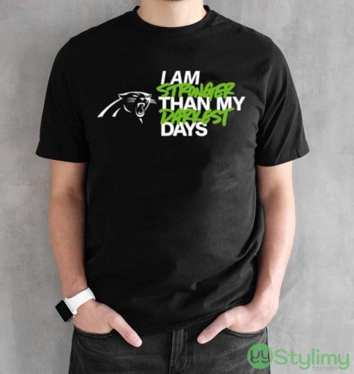 Carolina Panthers I Am Stronger Than My Darkest Days shirt - Black Unisex T-Shirt