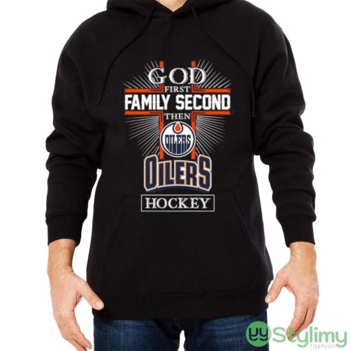 God First Family Second Then Edmonton Oilers Hockey Logo 2023 T shirt