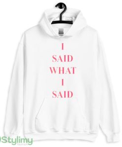 I said what i said paint the town red shirt - 18500 Unisex Heavy Blend Hooded Sweatshirt-1