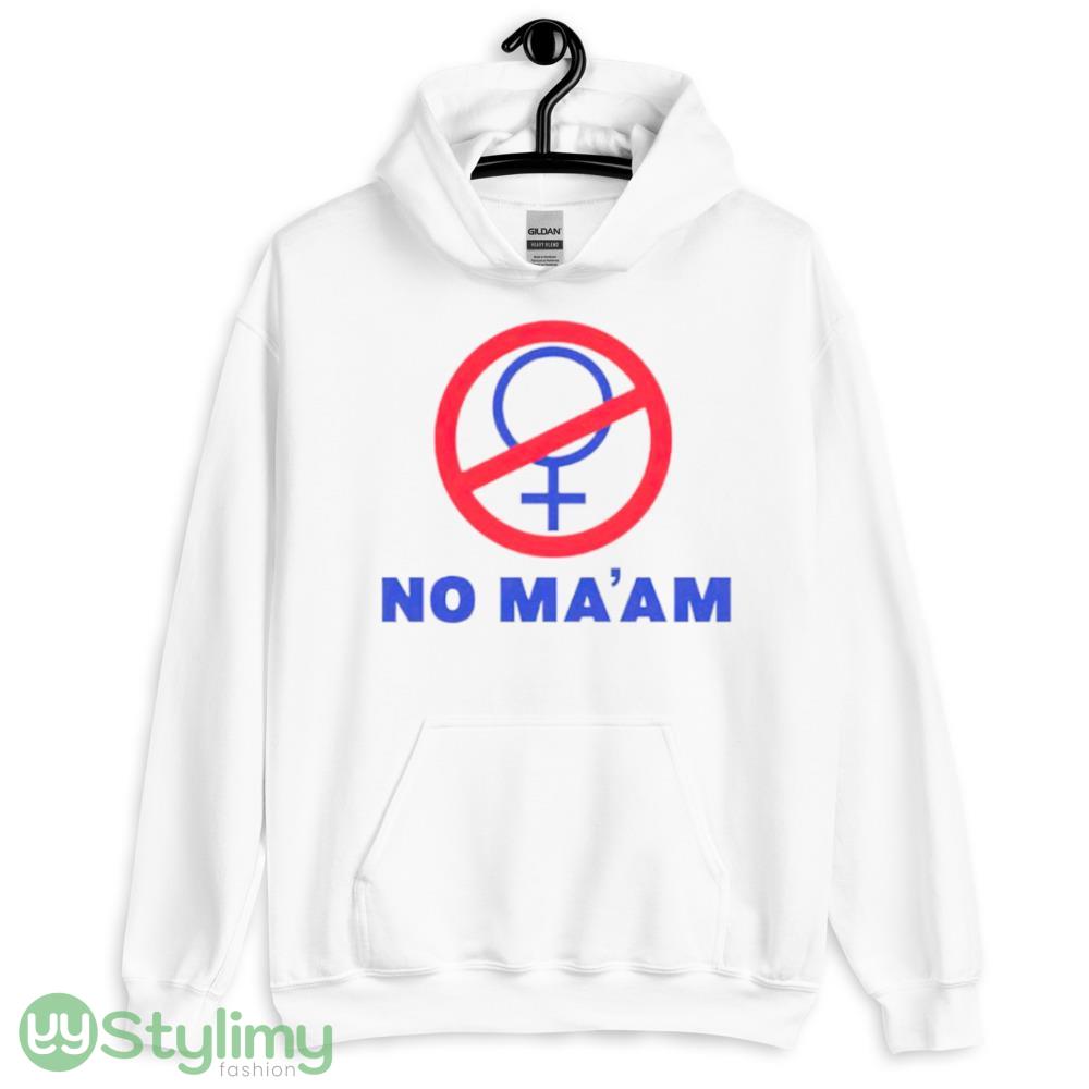 No ma’am sign shirt 7 No ma’am sign shirt - 18500 Unisex Heavy Blend Hooded Sweatshirt-1