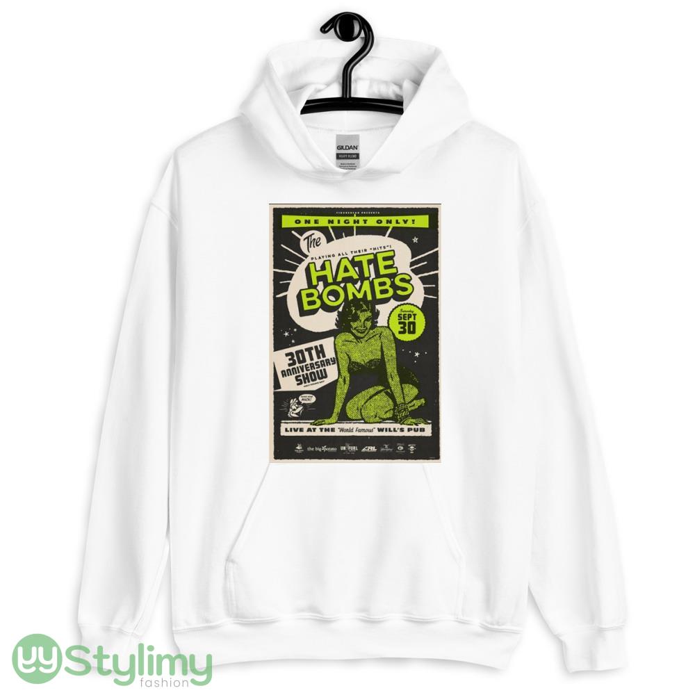 One Night Only The Hate Bombs 30 Anniversary Show Sept 30 2023 Poster Shirt 7 One Night Only The Hate Bombs 30 Anniversary Show Sept 30 2023 Poster Shirt - 18500 Unisex Heavy Blend Hooded Sweatshirt-1