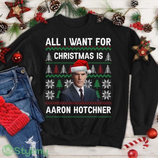 All I Want For Christmas Is Aaron Hotchner Movie Quotes T-shirt Product Photo 1