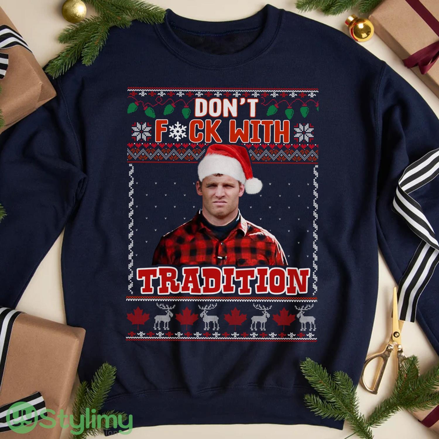 Don't FCK with Tradition Ugly T Shirt Wayne Sweatshirt 3 dont fck with tradition ugly t shirt wayne sweatshirt