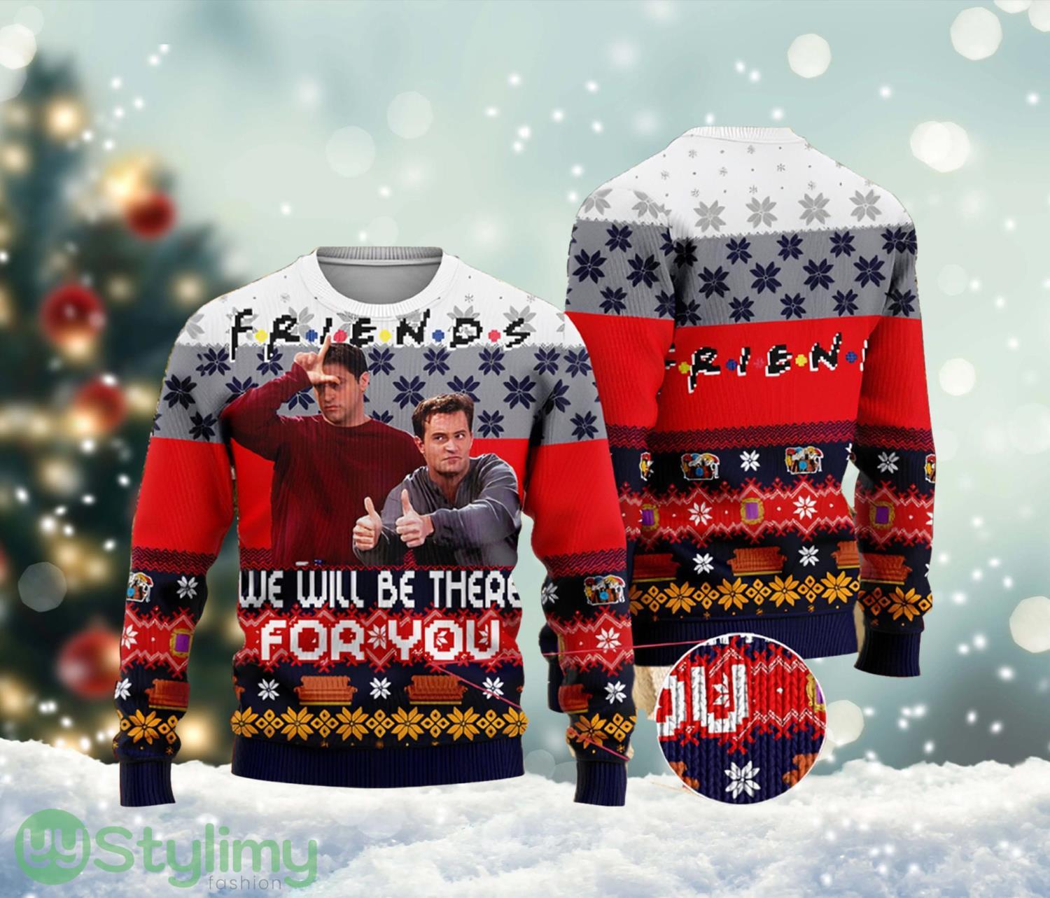 Friends We Will Be There For You Ugly Xmas Ugly Christmas Sweater Cute Christmas Gift For Family 3 Friends We Will Be There For You Ugly Xmas Ugly Christmas Sweater Cute Christmas Gift For Family Product Photo 1