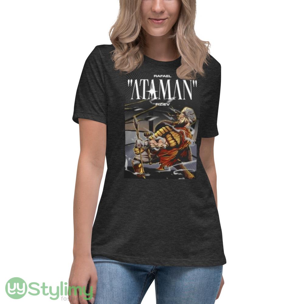 Full Violence Rafael Fiziev Ataman Shirt 10 Full Violence Rafael Fiziev Ataman Shirt - Women's Relaxed Short Sleeve Jersey Tee-1