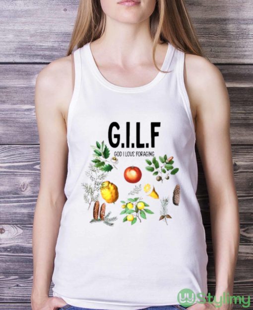 GILF god I love foraging shirt - White Ladies Tank Top