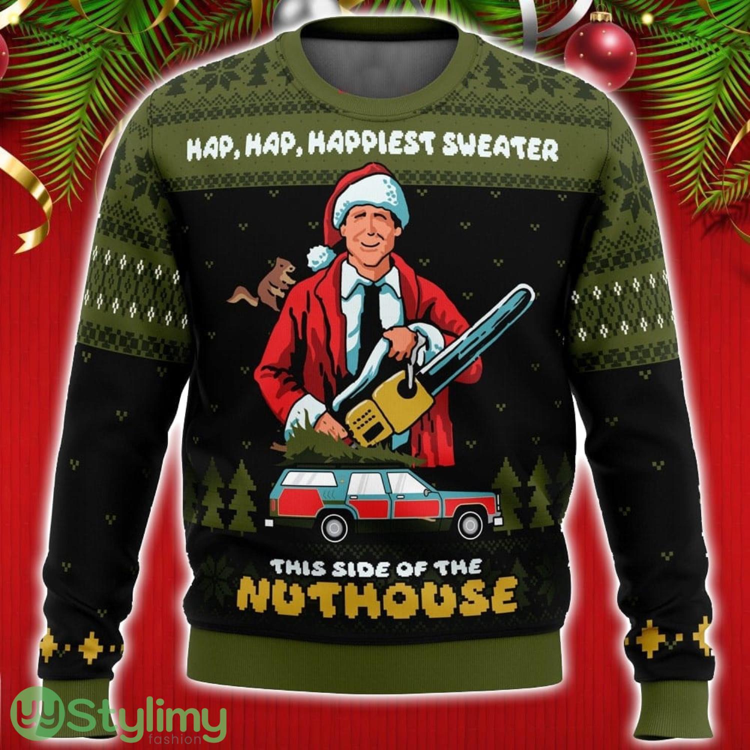 Hap, Hap, Happiest Sweater this Side of the Nuthouse National Lampoon's Christmas Vacation Ugly Christmas Sweater Unisex Christmas Gift 3 hap hap happiest sweater this side of the nuthouse national lampoons christmas vacation ugly christmas sweater unisex christmas gift