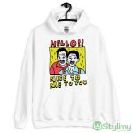 Hello nice to me to you shirt 8 Hello nice to me to you shirt - White Men T-Shirt