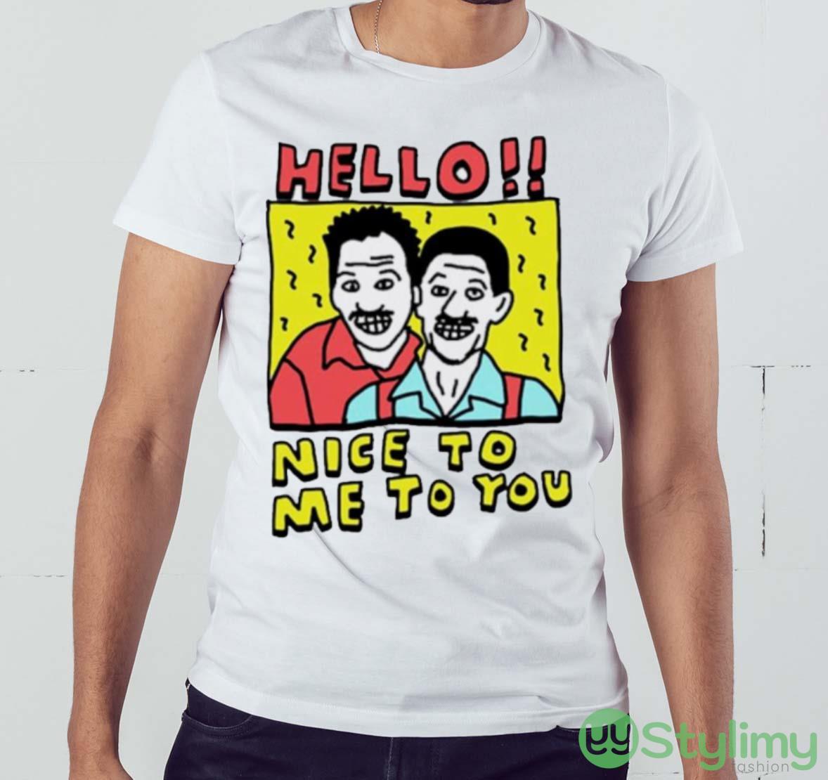 Hello nice to me to you shirt 4 Hello nice to me to you shirt - White Men T-Shirt