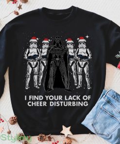 I Find Your Lack Of Cheer Disturbing Sweatshirt, Darth Vader Stormtrooper Lack Cheer Shirt Product Photo 1