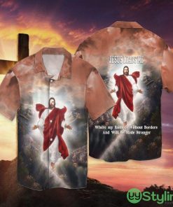 Jesus Leads Me Where My Faith Is Without Borders And Will Be Made Stronger Hawaiian Shirt Gift For Men And Women - Jesus Leads Me Where My Faith Is Without Borders And Will Be Made Stronger Hawaiian Shirt Gift For Men And Women