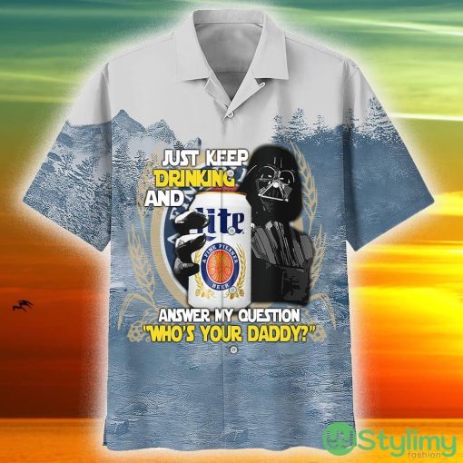 Miller Lite Just Keep Drinking Father’s Day Hawaii Shirt Gift For Men And Women - Miller Lite Just Keep Drinking Father’s Day Hawaii Shirt Gift For Men And Women