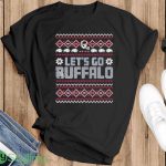 Buffalo Bills Let’s Go Buffalo Christmas Ugly Sweatshirt - Ladies T-Shirt