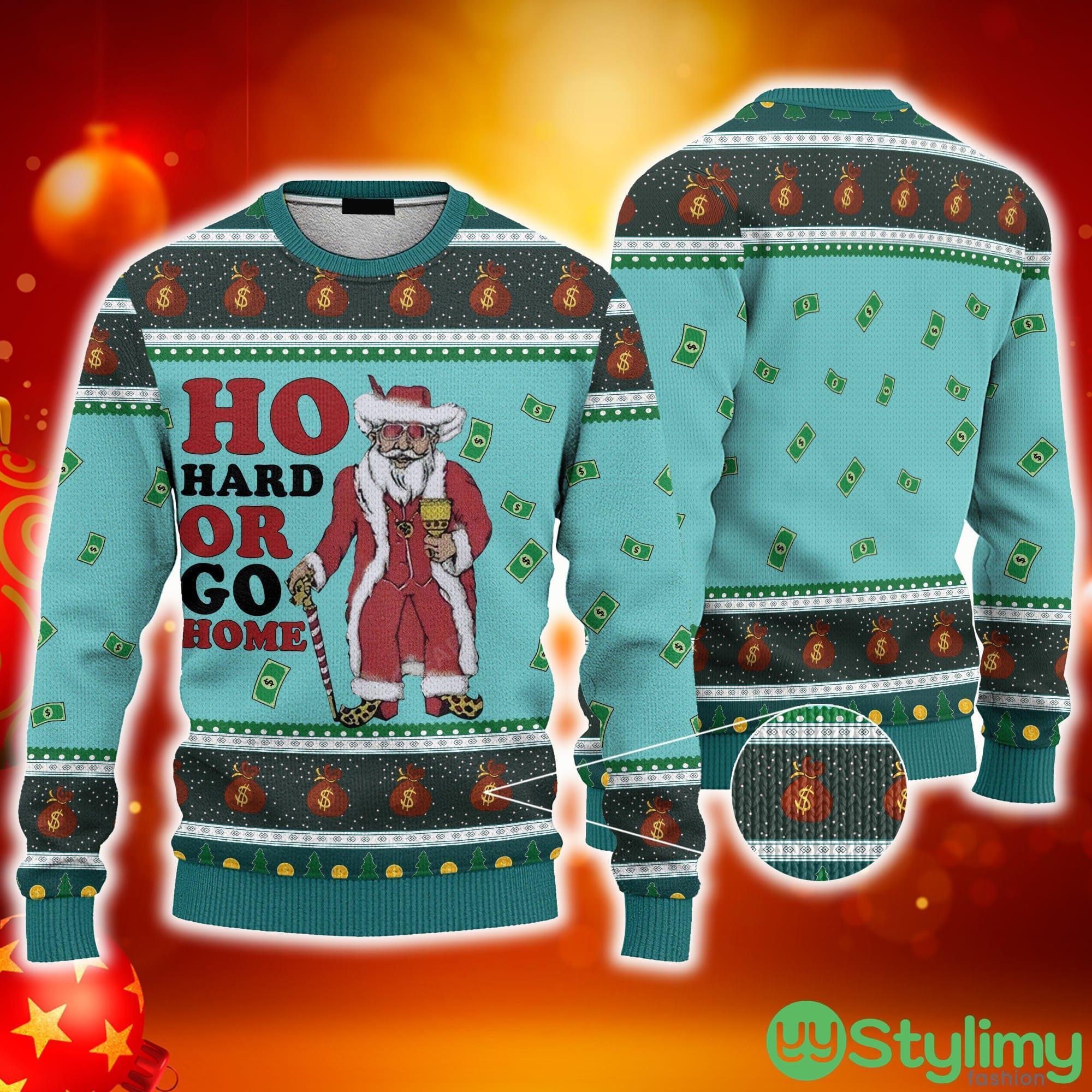 Ho Hard Or Go Home Ugly 3D Sweater AOP Best Gift For Christmas 3 Ho Hard Or Go Home Ugly 3D Sweater AOP Best Gift For Christmas - Ho Hard Or Go Home Ugly Sweater Best Gift For Christmas_3