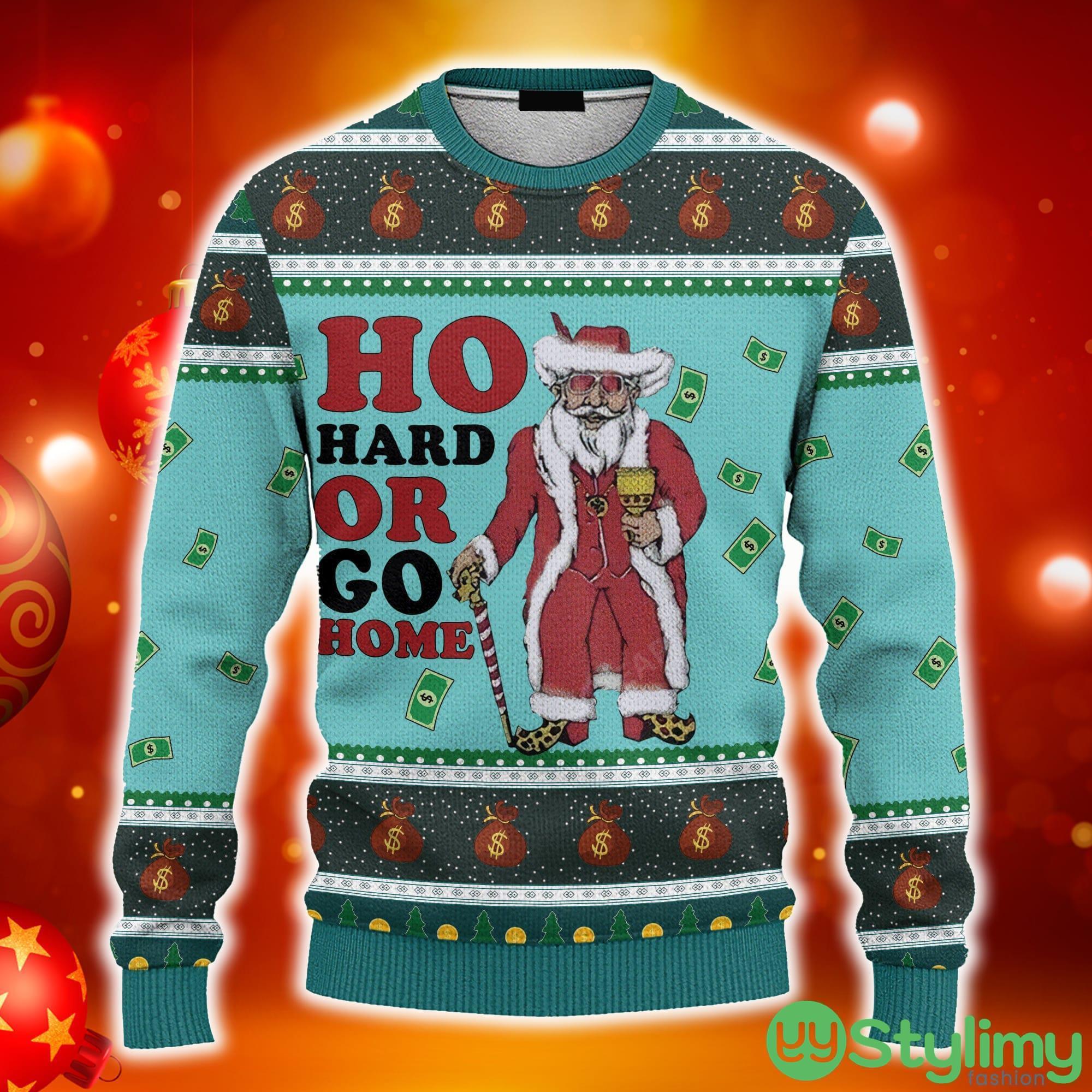 Ho Hard Or Go Home Ugly 3D Sweater AOP Best Gift For Christmas 5 Ho Hard Or Go Home Ugly 3D Sweater AOP Best Gift For Christmas - Ho Hard Or Go Home Ugly Sweater Best Gift For Christmas_1