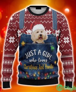 Just A Girl Who Loves And Poodle Ugly Christmas 3D Sweater AOP - Just A Girl Who Loves And Poodle Ugly Christmas Sweater_1