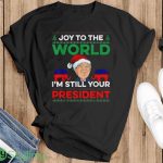 Santa Trump joy to the world I’m still your President Ugly Christmas sweater - G500 Gildan T-Shirt