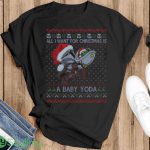 StarWar Movie Lovers, Boba Fett All I Want For Christmas Is A Baby Yoda Ugly Christmas Sweater - G500 Gildan T-Shirt