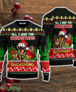 All I Want For Christmas Is More Time For Dachshund Ugly Christmas Sweater Christmas Holiday Gift For Men And Women Product Photo 1