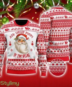 Ask Your Mom If Im Real Red Santa Claus Funny Ugly Christmas Sweater Christmas Holiday Gift For Men And Women Product Photo 1