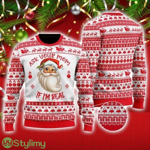 Ask Your Mom If Im Real Red Santa Claus Funny Ugly Christmas Sweater Christmas Holiday Gift For Men And Women Product Photo 1