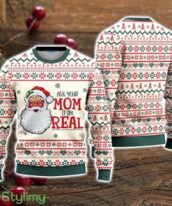 Ask Your Mom If Im Real Santa Claus Ugly Christmas Sweater Christmas Holiday Gift For Men And Women Product Photo 1