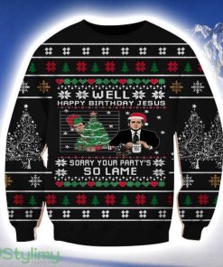 The Office Well Happy Birthday Jesus Sorr Your Party's So Lame 3D Ugly Sweater Product Photo 1