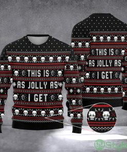 This Is As Jolly As I Get 3D Ugly Christmas Sweater Skull Xmas Sweater Gift For Cousin Product Photo 1