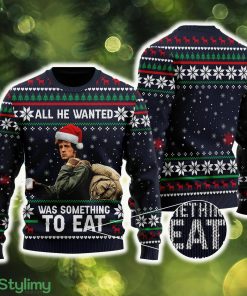 All He Wanted Was Something To Eat Quotes US Movie Ugly Christmas Sweater Gift For Men Women - All He Wanted Was Something To Eat Quotes US Movie Ugly Christmas Sweater Gift For Men Women