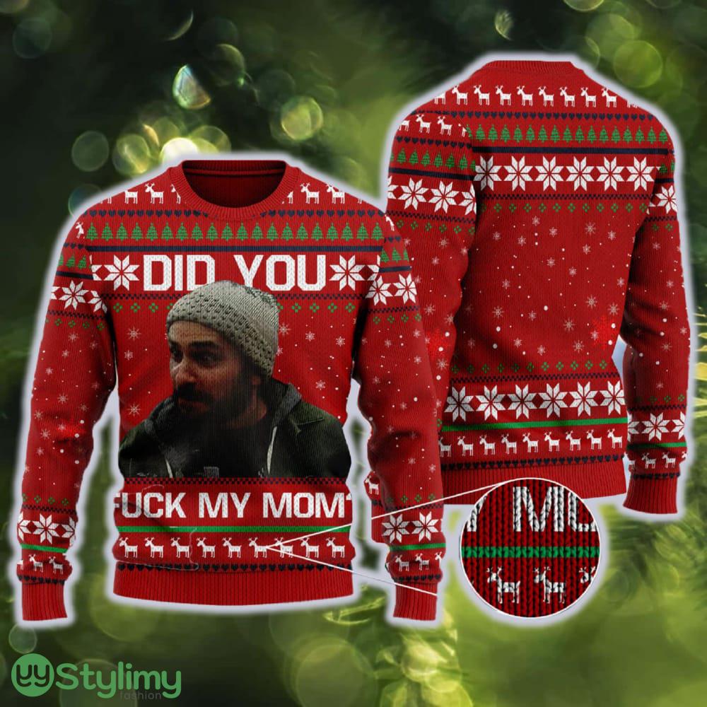 Did You Fck My Mom 3D All Over Printed Sitcom Ugly Christmas Sweater Gift For Men Women 3 Did You Fck My Mom 3D All Over Printed Sitcom Ugly Christmas Sweater Gift For Men Women - Did You Fck My Mom 3D All Over Printed Sitcom Ugly Christmas Sweater Gift For Men Women