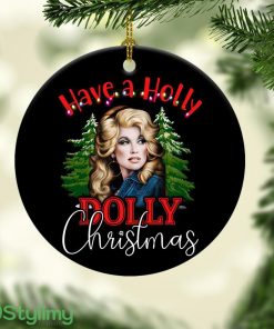 Have A Holly Dolly Christmas Parton Ornament Product Photo 1