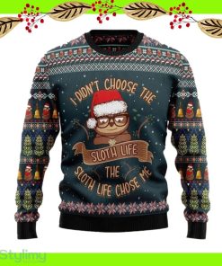 I Didn't Choose Sloth Life The Sloth Life Chose Me Ugly Christmas Sweater Hot AOP Gift For Men And Women - I Didn't Choose Sloth Life The Sloth Life Chose Me Ugly Christmas Sweater Hot AOP Gift For Men And Women
