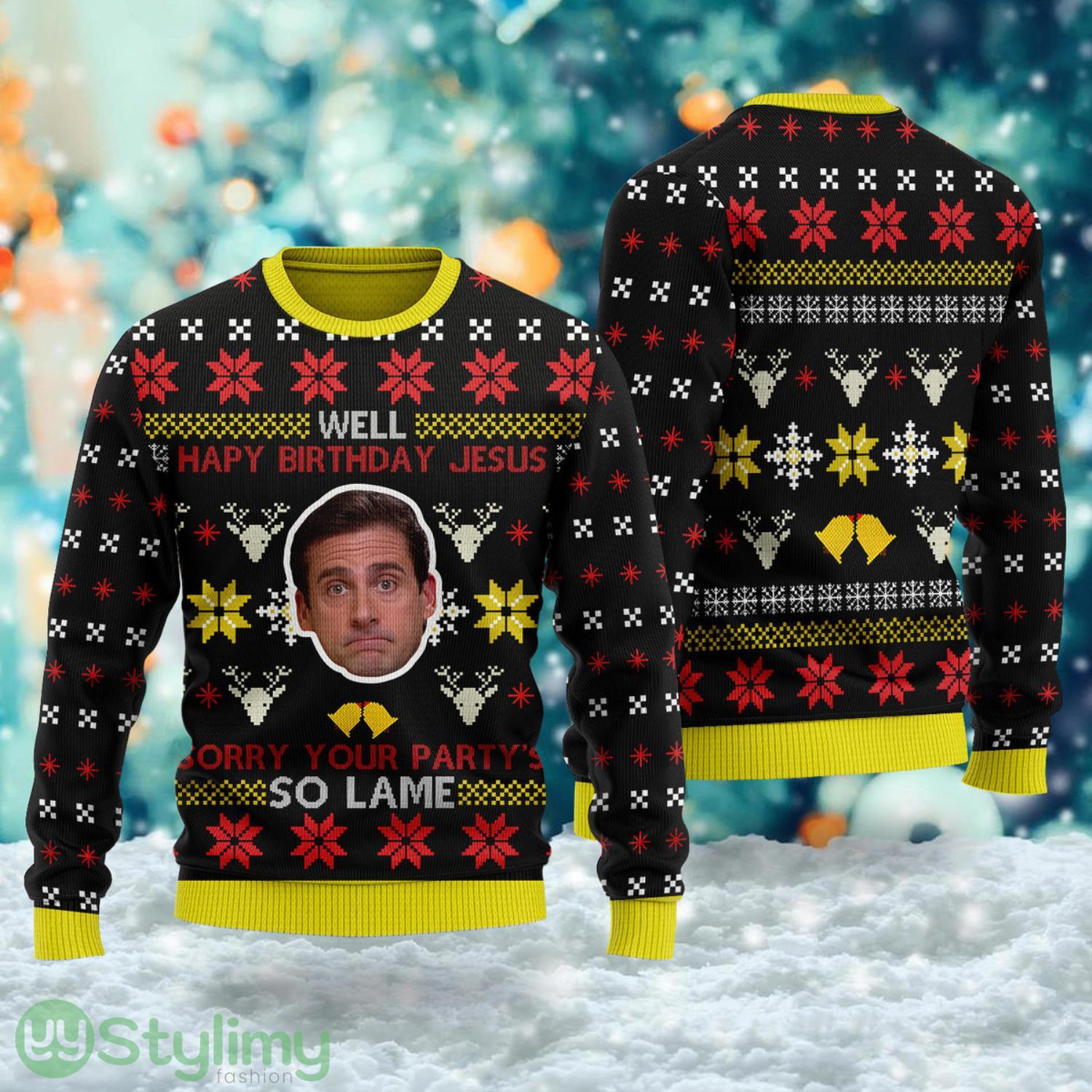 Well Happy Birthday Jesus Sorry Your Party's So Lame Ugly Christmas Sweater Christmas Sweater For Men And Women 2 well happy birthday jesus sorry your partys so lame ugly christmas sweater christmas sweater for men and women