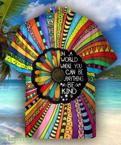 In A World Where You Can Be Anything Be Kind Hippie Sunflower Hawaiian Shirt For Men Women Product Photo 2