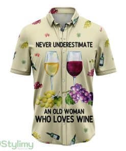 Never Underestimate An Old Woman Who Loves Wine Hawaiian Shirt Short Sleeves Shirt Beach Gift Product Photo 1